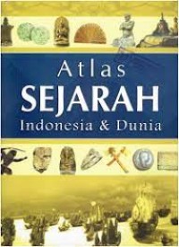 Image of ATLAS SEJARAH INDONESIA & DUNIA