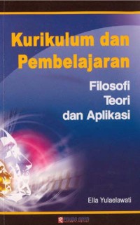 Image of KURIKULUM DAN PEMBELAJARAN FILOSOFI TEORI DAN APLIKASI