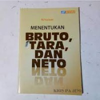 Image of MENENTUKAN BRUTO, TARA, DAN NETO