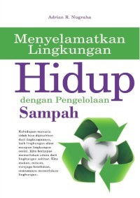 Image of MENYELAMATKAN LINGKUNGAN HIDUP DENGAN PENGELOLAAN SAMPAH